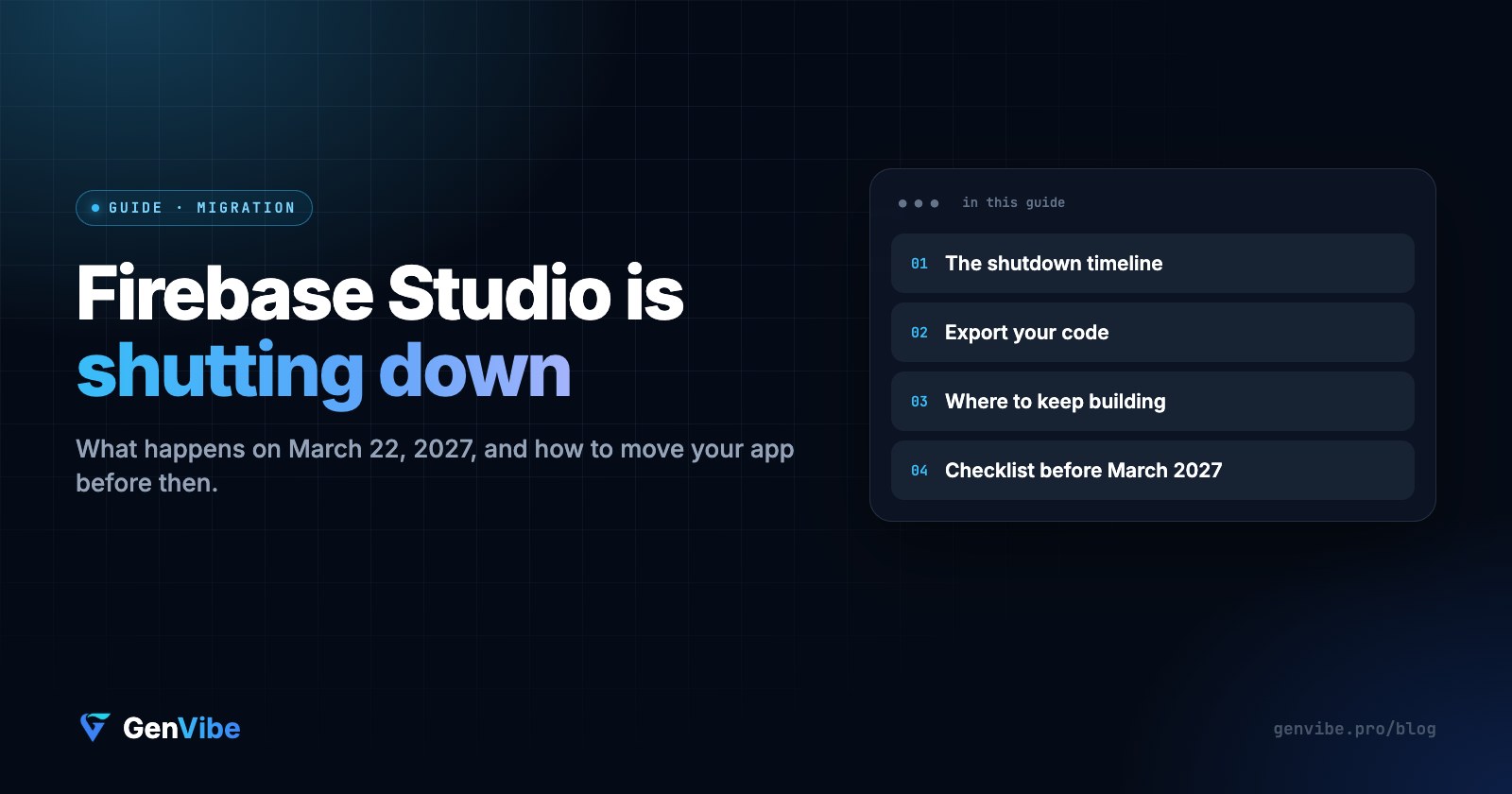Firebase Studio Is Shutting Down: What to Do Before March 2027